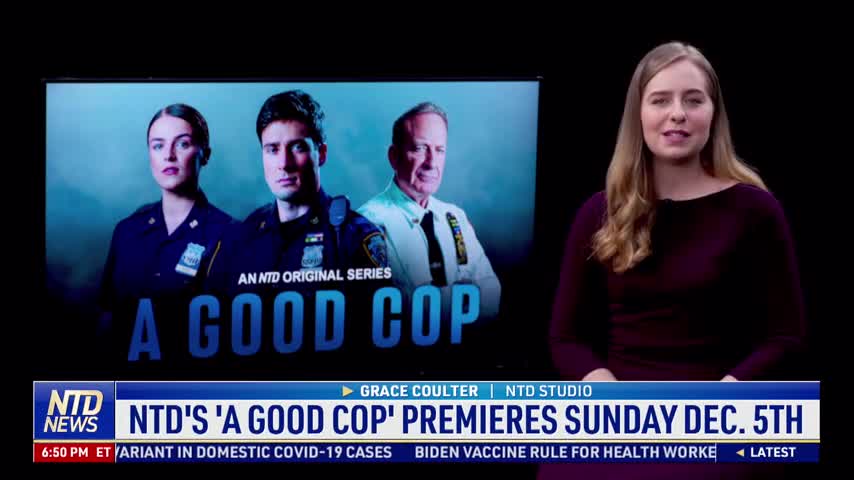 NTD's 'A Good Cop' Premieres Sunday Dec. 5