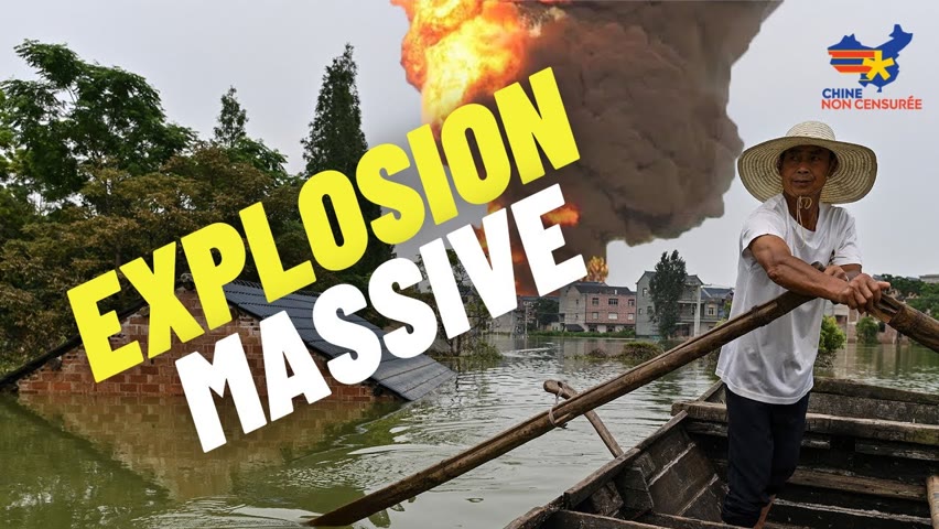 [VOSF] Explosion massive dans une usine causée par des inondations sans précédent en Chine