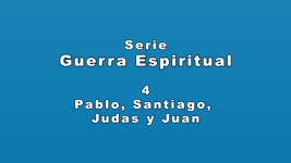 Guerra Espiritual Cap 4 Pablo   Santiago Judas y Juan Padre Horacio Bojorge