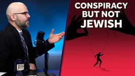 There is a Conspiracy, but It’s Not Jewish
