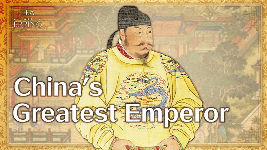 Who is China’s Greatest Emperor? | Tea with Erping