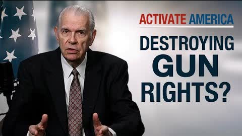 Destroying Gun Rights? | Activate America