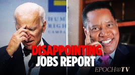 [Trailer] Biden’s Disappointing April Jobs Report, Explained | Larry Elder