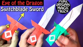 Eye of the Dragon Switchblade Sword - Pure Origami Magic Trick