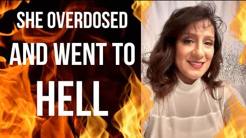 She OVERDOSED and went to HELL!
