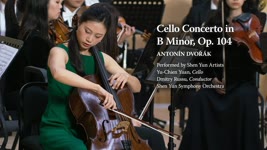 Shen Yun Creations - Dvořák: Cello Concerto in B Minor, Op. 104