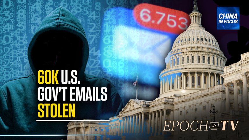 [Trailer] 60,000 US State Department Emails Stolen by Chinese Hackers | China In Focus