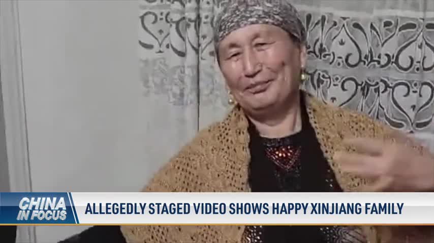 Allegedly Staged Video Shows Happy Xinjiang Family
