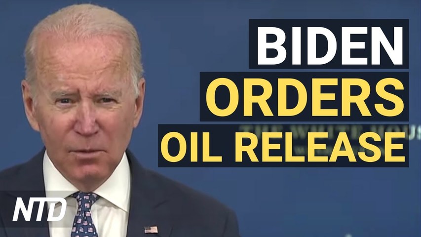 Biden Orders 50M Oil Barrels Released From Strategic Reserve; Rittenhouse: I Was There Just to Help