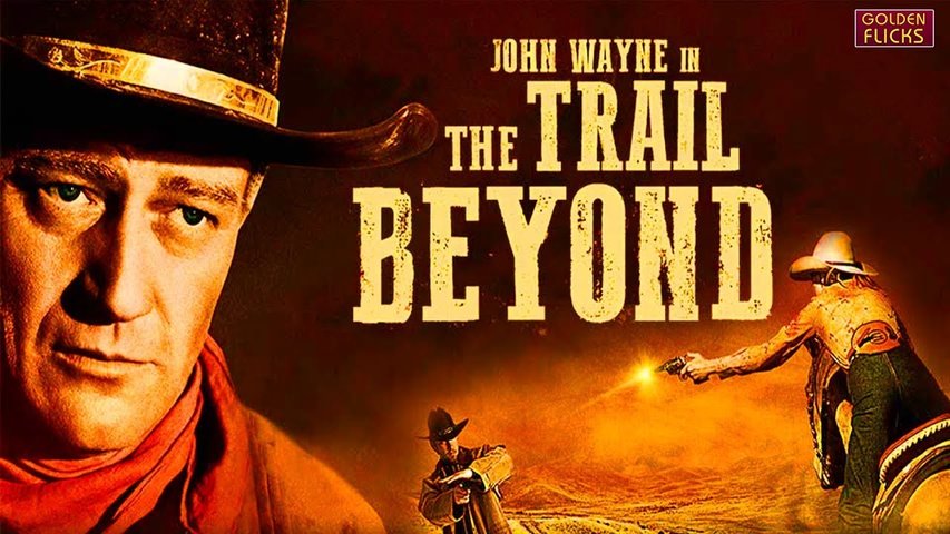 The Trail Beyond (1934) JOHN WAYNE