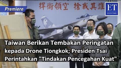Taiwan Berikan Tembakan Peringatan kepada Drone Tiongkok :  Perintahkan "Tindakan Pencegahan Kuat"