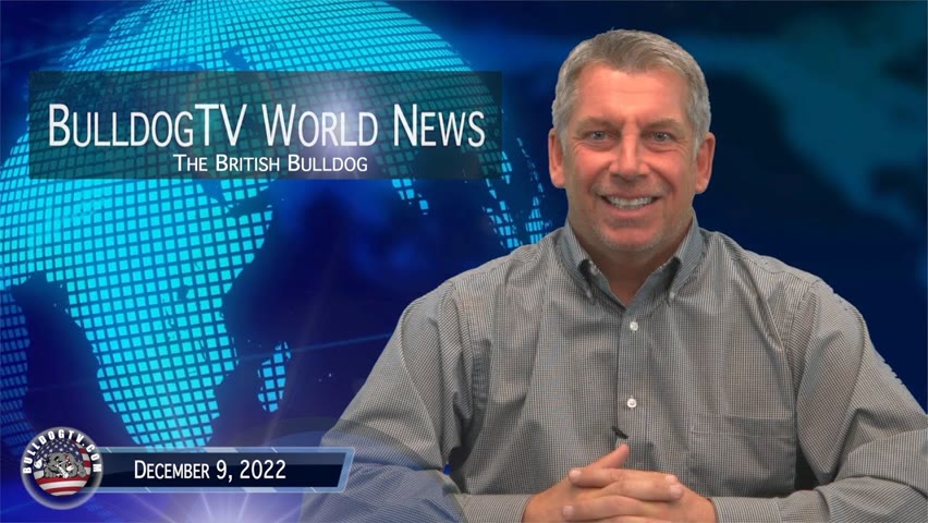 Bulldogtv World News | December 12, 2022
