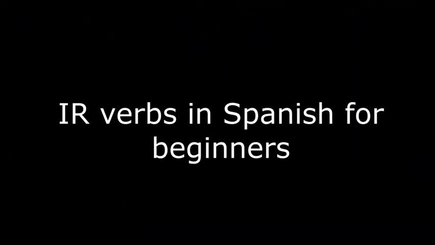 IR verbs in Spanish for Beginners