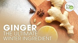 Why Ginger Is the Ultimate Winter Ingredient (Plus Winter Wellness Tips)