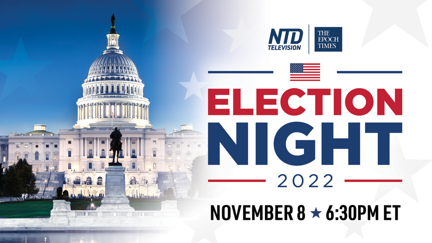 LIVE: Vote 2022: US Midterm Elections | NTD & The Epoch Times Special Live Program