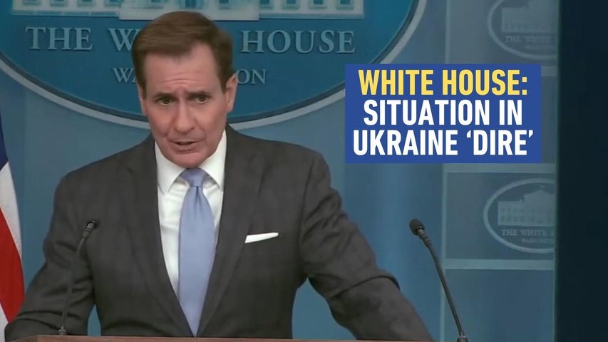 White House: Situation in Ukraine "Is Dire Now'