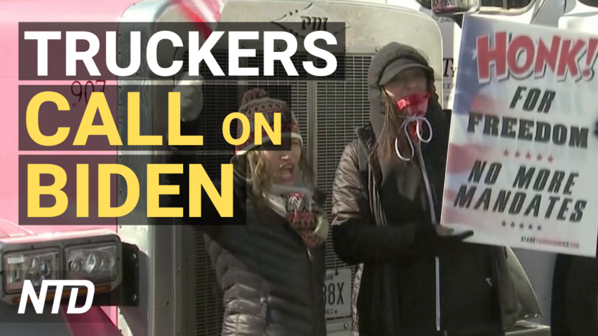 US Trucker Convoy Protest to Biden: End State of Emergency; Ukraine Declares State of Emergency