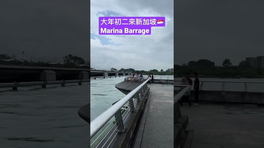 新加坡🇸🇬 Marina Barrage 大年初二😂