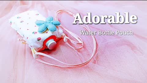 Adorable Water Bottle Pouch Tutorial / Adjustable strap / Super CUTE Sewing Idea
