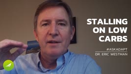Stalling On Low-Carb — Dr. Eric Westman