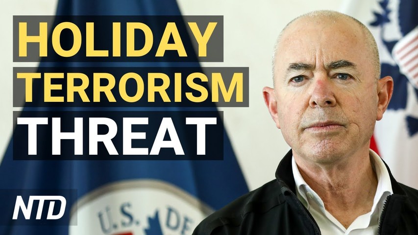 Homeland Security Warns of Holiday Terrorism; Florida May Leave OSHA to Bypass Vax Mandate | NTD