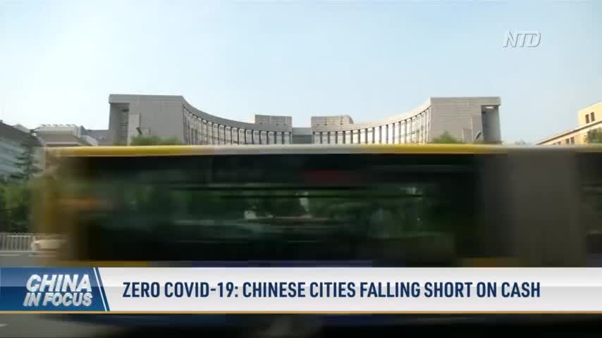 Zero COVID-19: Chinese Cities Falling Short on Cash