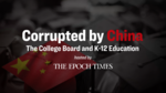 LIVE Panel: Corrupted by China The College Board and K-12 Education on Sep10, 2020 