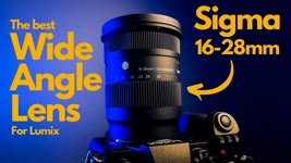 Could This Be THE BEST WIDE ANGLE LENS for Lumix?! Sigma 16-28mm F2.8