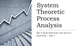 STAMP day 2 - MIT's new process analysis method for safety