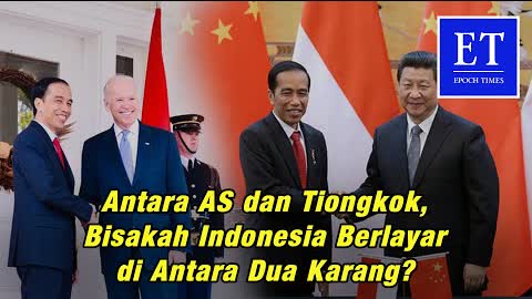 Antara AS dan Tiongkok, Bisakah Indonesia Berlayar di Antara Dua Karang?
