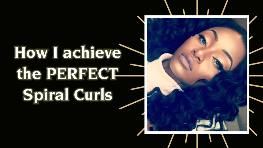 How I achieve the PERFECT Spiral Curls