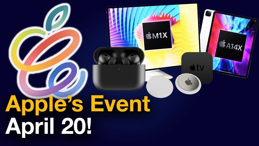 Apple Event April 20 2021 - iMac M1X, iPad Pro & AirTags?