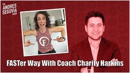 The FASTer Approach To Health And Nutrition With Coach Charity Harkins