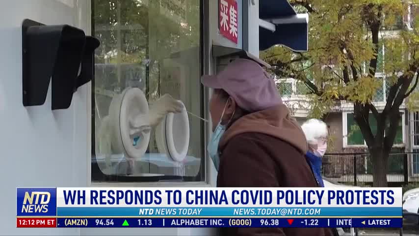 White House Responds After Protests Erupt Across China Over 'Zero-COVID' Rules