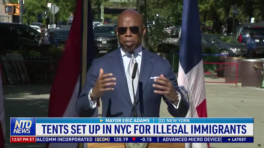 Tents Set Up in NYC for Illegal Immigrants