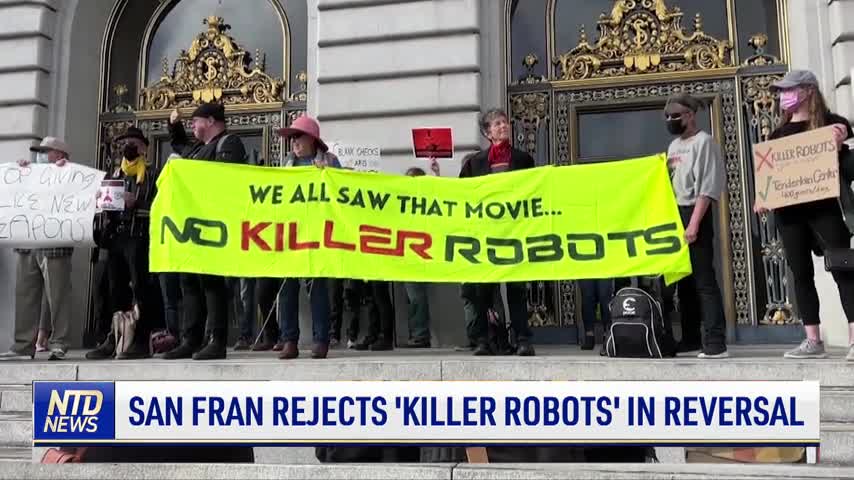 San Francisco Rejects ‘Killer Robots’ in Reversal