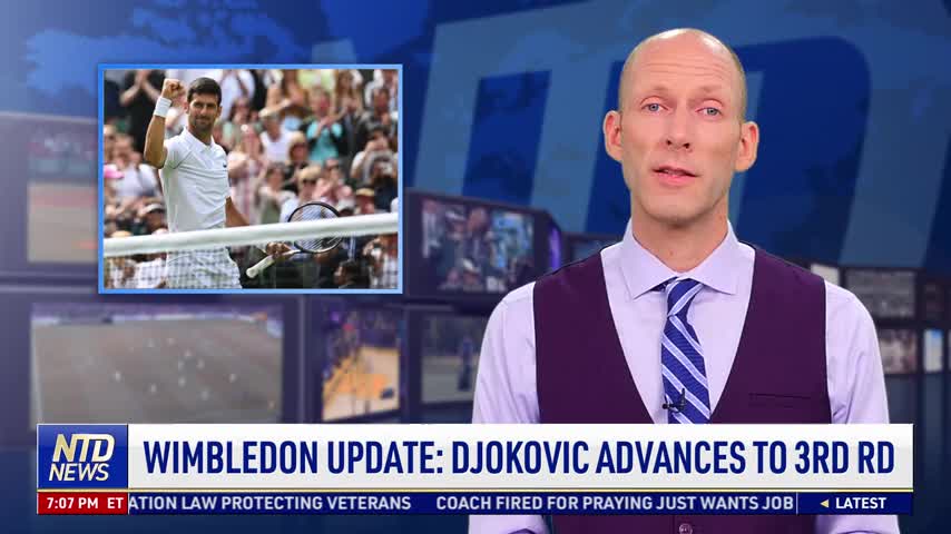 Wimbledon Update: Djokovic Advances to 3rd Round
