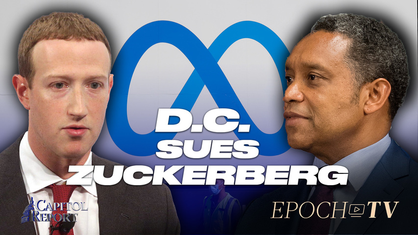 D.C. Attorney General Suing Zuckerberg; Judge Says Title 42 Remains, for Now | Capitol Report