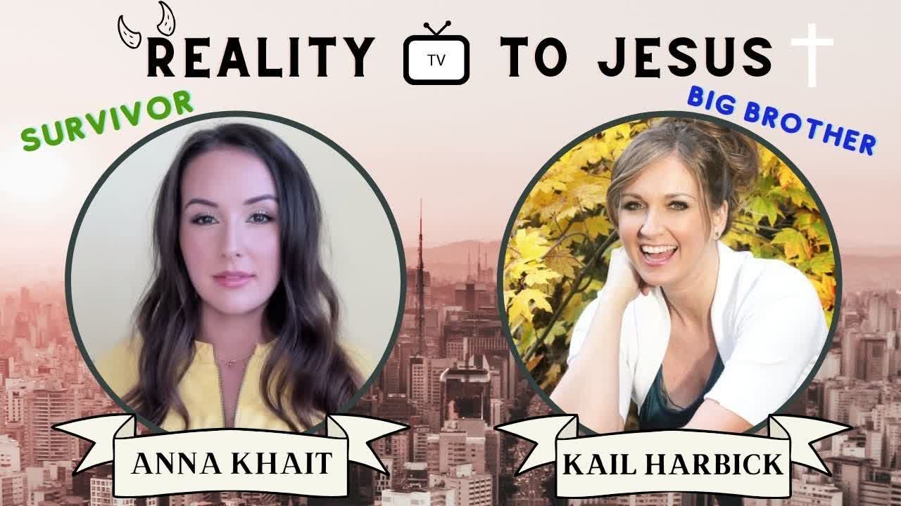 From Big Brother Reality TV to Jesus | Kail Harbick