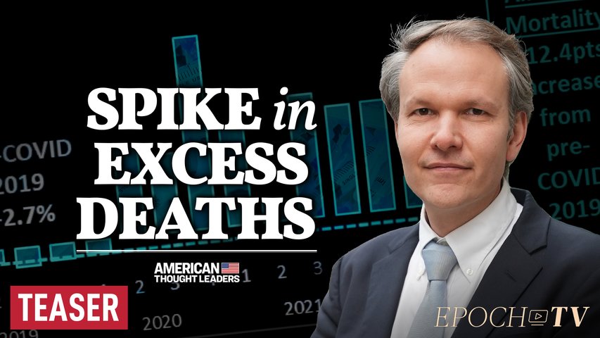 Josh Stirling: Dissecting Excess Death Data and How Insurance Industry’s Trillions Could Be Deployed to Help the Vaccine-Injured | TEASER