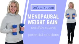 Menopausal Weight Gain ||  Possible Causes + Solutions