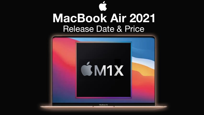 Apple MacBook Air 2021 Release Date and Price –  M1X MacBook Air Design!