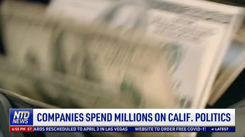 Companies Spend Millions on California Politics