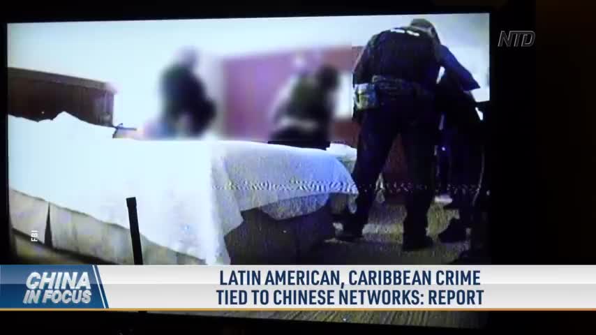 Latin American, Caribbean Crime Tied to Chinese Networks: Report