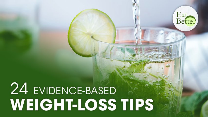 24 Weight-Loss Tips That Are Evidence-Based