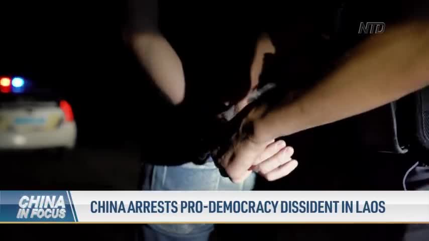 China Arrests Pro-Democracy Dissident in Laos