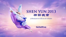 Shen Yun 2013 Trailer - Français