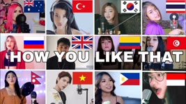 Who Sang It Better : BLACKPINK - 'How You Like That' ( 12 different countries )