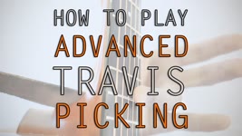 How To Play Travis Picking on Guitar (Advanced)