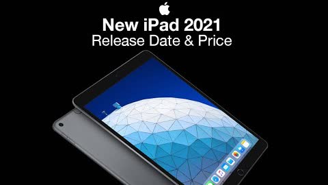 iPad 2021 and iPad Air 5 Release Date and Price– iPad 9th Gen Thinner Design